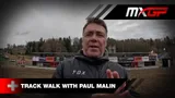 Motocross Video for Track Walk with Paul Malin - MXGP of Switzerland
