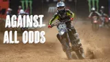 Motocross Video for Against All Odds - Season 2 Episode 1