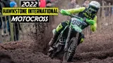 Motocross Video for 2022 Hawkstone International Motocross Highlights
