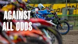 Motocross Video for Against All Odds - Season 2 Episode 2