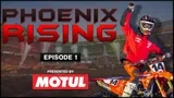Motocross Video for Phoenix Rising - Dylan Ferrandis Starting Over - EP01